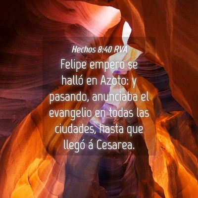 Picture 04 - Hechos 8:40 RVA - Felipe empero se halló en Azoto: y pasando, - Bible Verse Picture