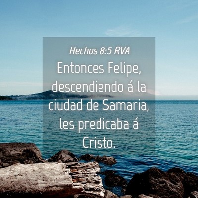 Picture 04 - Hechos 8:5 RVA - Entonces Felipe, descendiendo á la ciudad de - Bible Verse Picture