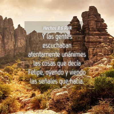 Picture 04 - Hechos 8:6 RVA - Y las gentes escuchaban atentamente unánimes las - Bible Verse Picture