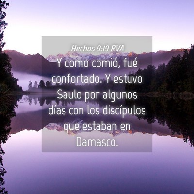 Picture 04 - Hechos 9:19 RVA - Y como comió, fué confortado. Y estuvo Saulo - Bible Verse Picture
