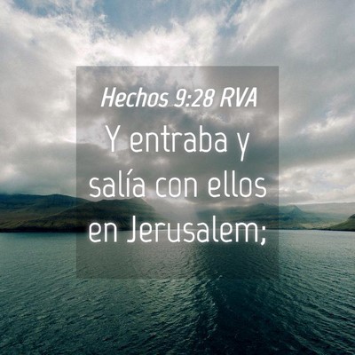 Picture 04 - Hechos 9:28 RVA - Y entraba y salía con ellos en - Bible Verse Picture
