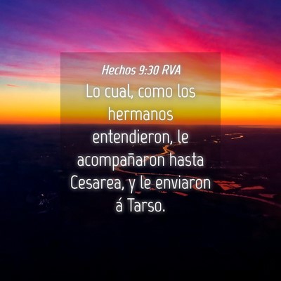Picture 04 - Hechos 9:30 RVA - Lo cual, como los hermanos entendieron, le - Bible Verse Picture