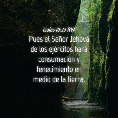 Picture 04 - Isaías 10:23 RVA - Pues el Señor Jehová de los ejércitos hará - Bible Verse Picture