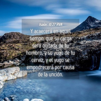 Picture 04 - Isaías 10:27 RVA - Y acaecerá en aquel tiempo, que su carga será - Bible Verse Picture