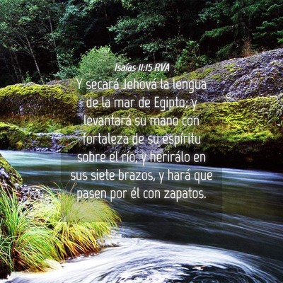 Picture 04 - Isaías 11:15 RVA - Y secará Jehová la lengua de la mar de Egipto; - Bible Verse Picture