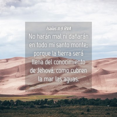 Picture 04 - Isaías 11:9 RVA - No harán mal ni dañarán en todo mi santo - Bible Verse Picture