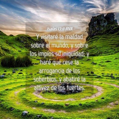 Picture 04 - Isaías 13:11 RVA - Y visitaré la maldad sobre el mundo, y sobre los - Bible Verse Picture