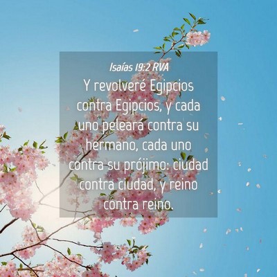 Picture 04 - Isaías 19:2 RVA - Y revolveré Egipcios contra Egipcios, y cada uno - Bible Verse Picture