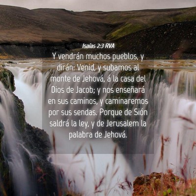 Picture 04 - Isaías 2:3 RVA - Y vendrán muchos pueblos, y dirán: Venid, y - Bible Verse Picture