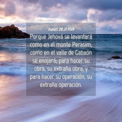 Picture 04 - Isaías 28:21 RVA - Porque Jehová se levantará como en el monte - Bible Verse Picture