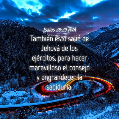 Picture 04 - Isaías 28:29 RVA - También esto salió de Jehová de los - Bible Verse Picture