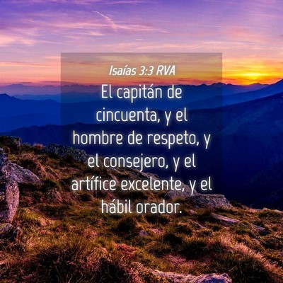 Picture 04 - Isaías 3:3 RVA - El capitán de cincuenta, y el hombre de respeto, - Bible Verse Picture