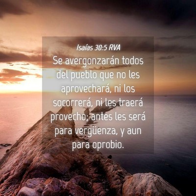 Picture 04 - Isaías 30:5 RVA - Se avergonzarán todos del pueblo que no les - Bible Verse Picture