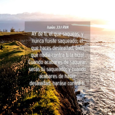 Picture 04 - Isaías 33:1 RVA - AY de ti, el que saqueas, y nunca fuiste - Bible Verse Picture