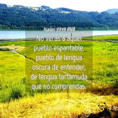 Picture 04 - Isaías 33:19 RVA - No verás á aquel pueblo espantable, pueblo de - Bible Verse Picture