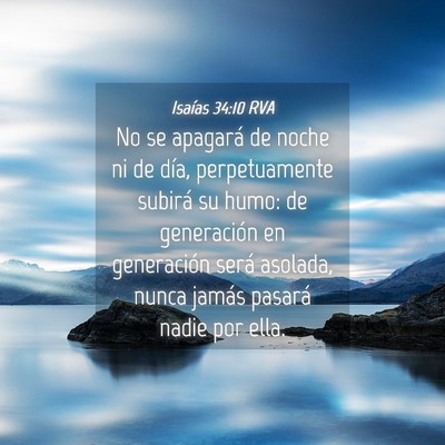 Picture 04 - Isaías 34:10 RVA - No se apagará de noche ni de día, perpetuamente - Bible Verse Picture