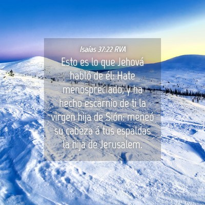Picture 04 - Isaías 37:22 RVA - Esto es lo que Jehová habló de él: Hate - Bible Verse Picture