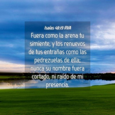 Picture 04 - Isaías 48:19 RVA - Fuera como la arena tu simiente, y los renuevos - Bible Verse Picture