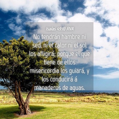 Picture 04 - Isaías 49:10 RVA - No tendrán hambre ni sed, ni el calor ni el sol - Bible Verse Picture