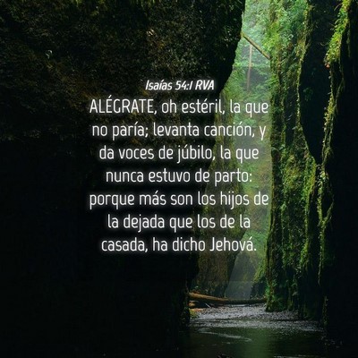 Picture 04 - Isaías 54:1 RVA - ALÉGRATE, oh estéril, la que no paría; levanta - Bible Verse Picture