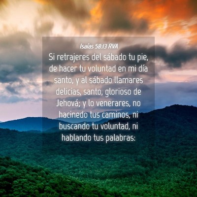 Picture 04 - Isaías 58:13 RVA - Si retrajeres del sábado tu pie, de hacer tu - Bible Verse Picture