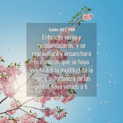 Picture 04 - Isaías 60:5 RVA - Entonces verás y resplandecerás; y se - Bible Verse Picture