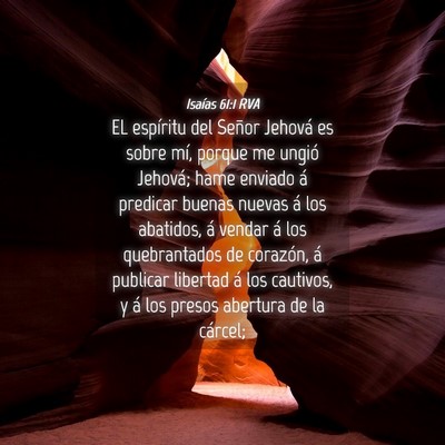 Picture 04 - Isaías 61:1 RVA - EL espíritu del Señor Jehová es sobre mí, - Bible Verse Picture
