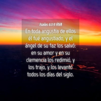 Picture 04 - Isaías 63:9 RVA - En toda angustia de ellos él fué angustiado, y - Bible Verse Picture
