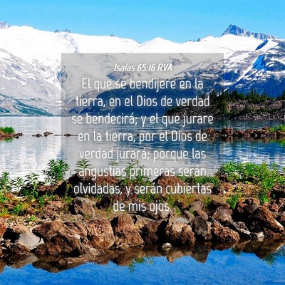 Picture 04 - Isaías 65:16 RVA - El que se bendijere en la tierra, en el Dios de - Bible Verse Picture