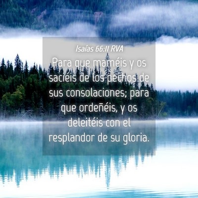 Picture 04 - Isaías 66:11 RVA - Para que maméis y os saciéis de los pechos de - Bible Verse Picture