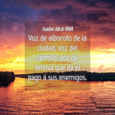 Picture 04 - Isaías 66:6 RVA - Voz de alboroto de la ciudad, voz del templo, voz - Bible Verse Picture