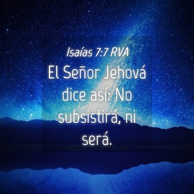 Picture 04 - Isaías 7:7 RVA - El Señor Jehová dice así: No subsistirá, ni - Bible Verse Picture