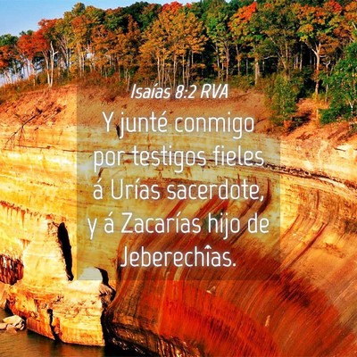 Picture 04 - Isaías 8:2 RVA - Y junté conmigo por testigos fieles á Urías - Bible Verse Picture