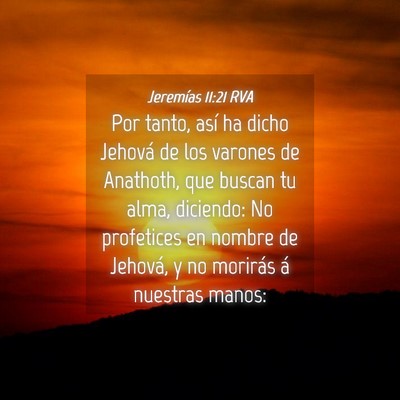 Picture 04 - Jeremías 11:21 RVA - Por tanto, así ha dicho Jehová de los varones - Bible Verse Picture
