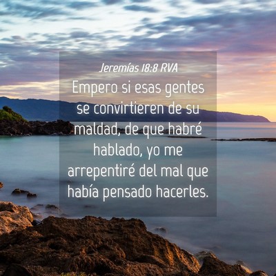 Picture 04 - Jeremías 18:8 RVA - Empero si esas gentes se convirtieren de su - Bible Verse Picture