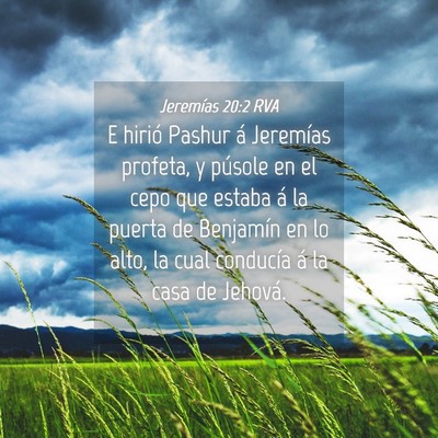 Picture 04 - Jeremías 20:2 RVA - E hirió Pashur á Jeremías profeta, y púsole - Bible Verse Picture