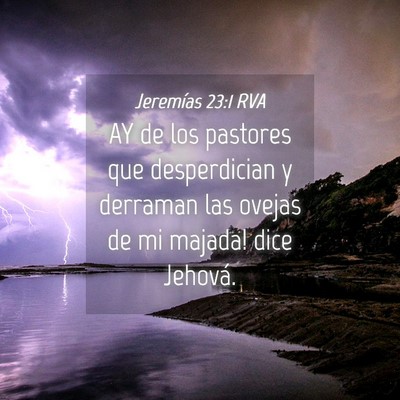 Picture 04 - Jeremías 23:1 RVA - AY de los pastores que desperdician y derraman - Bible Verse Picture