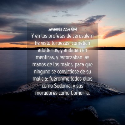 Picture 04 - Jeremías 23:14 RVA - Y en los profetas de Jerusalem he visto torpezas: - Bible Verse Picture