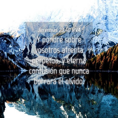Picture 04 - Jeremías 23:40 RVA - Y pondré sobre vosotros afrenta perpetua, y - Bible Verse Picture