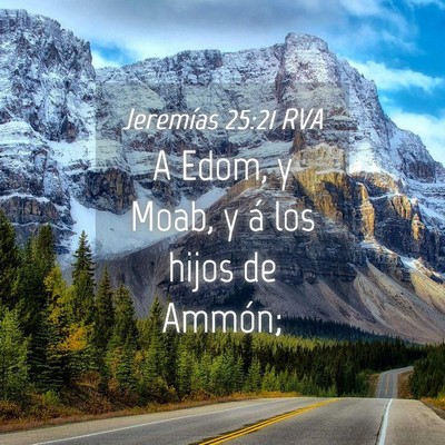 Picture 04 - Jeremías 25:21 RVA - A Edom, y Moab, y á los hijos de - Bible Verse Picture