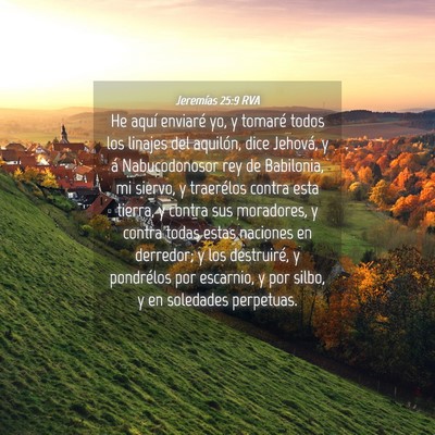Picture 04 - Jeremías 25:9 RVA - He aquí enviaré yo, y tomaré todos los linajes - Bible Verse Picture