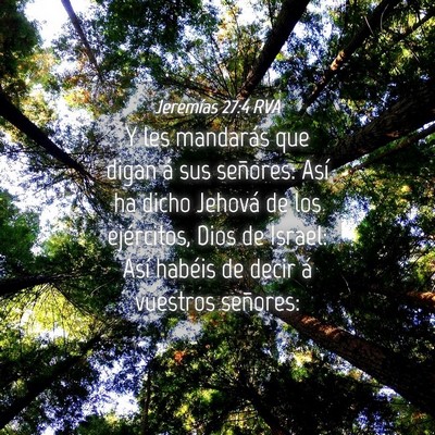 Picture 04 - Jeremías 27:4 RVA - Y les mandarás que digan á sus señores: Así - Bible Verse Picture