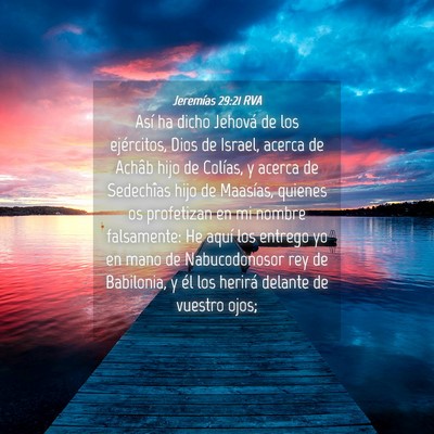 Picture 04 - Jeremías 29:21 RVA - Así ha dicho Jehová de los ejércitos, Dios de - Bible Verse Picture