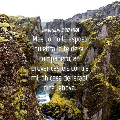 Picture 04 - Jeremías 3:20 RVA - Mas como la esposa quiebra la fe de su - Bible Verse Picture