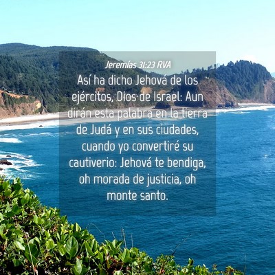 Picture 04 - Jeremías 31:23 RVA - Así ha dicho Jehová de los ejércitos, Dios de - Bible Verse Picture