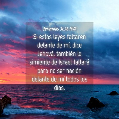 Picture 04 - Jeremías 31:36 RVA - Si estas leyes faltaren delante de mí, dice - Bible Verse Picture