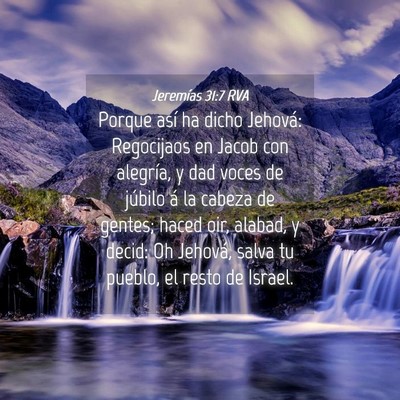 Picture 04 - Jeremías 31:7 RVA - Porque así ha dicho Jehová: Regocijaos en Jacob - Bible Verse Picture