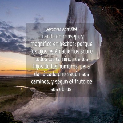 Picture 04 - Jeremías 32:19 RVA - Grande en consejo, y magnífico en hechos: porque - Bible Verse Picture