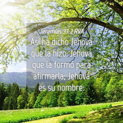Picture 04 - Jeremías 33:2 RVA - Así ha dicho Jehová que la hizo, Jehová que la - Bible Verse Picture