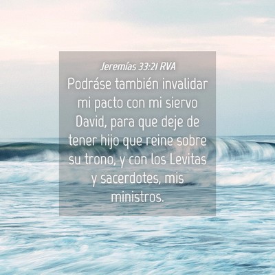 Picture 04 - Jeremías 33:21 RVA - Podráse también invalidar mi pacto con mi - Bible Verse Picture